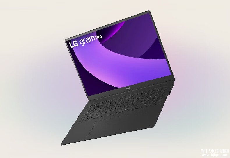 17英寸LG gram Pro 2025笔记本电脑上市 酷睿Ultra7 255H售价13699元，笔记本评测网（bjbpc.com）