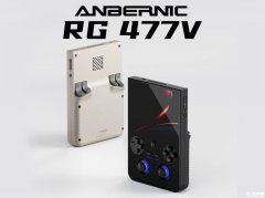 Anbernic安伯尼克RG477V掌机发布 搭载天玑8300处理器