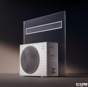 小米新款米家中央空调强劲风风管机发布 提供超3匹/超4匹版本价格7199元起