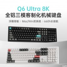 Keychron Q6 Ultra 8K机械键盘上架销售：全铝CNC Gasket结构价格1709元